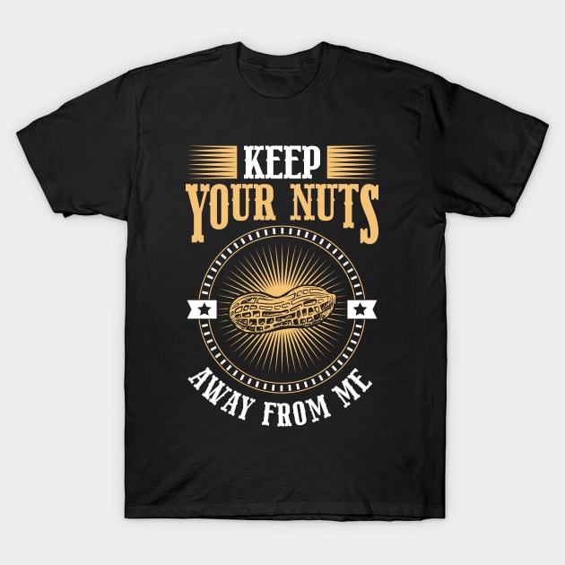 Nut Allergy Aware Peanut Allergic Peanut Allergy T-Shirt by IngeniousMerch